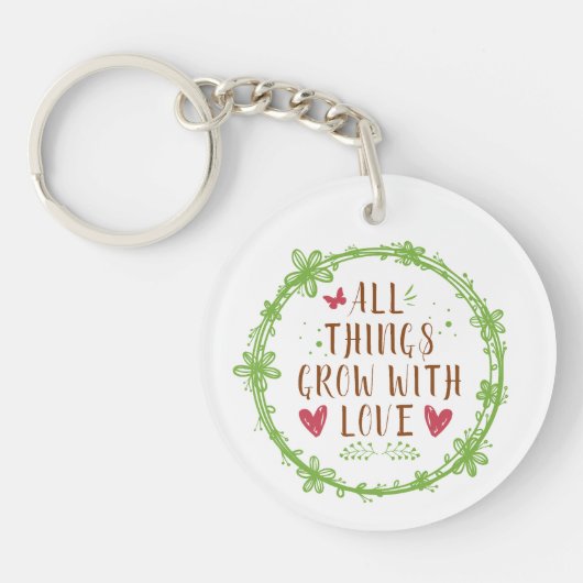 Alles groeit met liefde sleutelhanger (Voorkant)