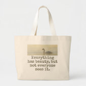 Alles heeft schoonheid - mooie quote grote tote bag (Voorkant)