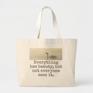 Alles heeft schoonheid - mooie quote grote tote bag