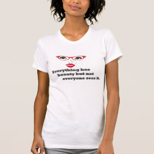 alles heeft schoonheid t-shirt