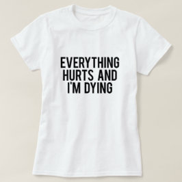Alles Hurts en ik dying T-shirt