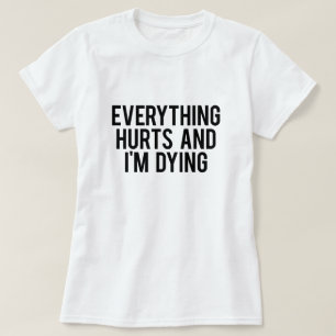 Alles Hurts en ik dying T-shirt