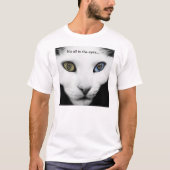 Alles in de ogen t-shirt (Voorkant)
