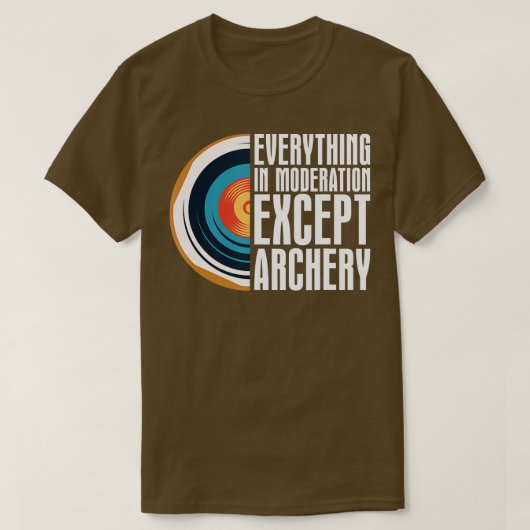 Alles in modernisering behalve ArcheryBow Arrow A T-shirt (Design voorkant)