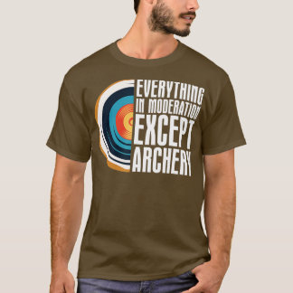 Alles in modernisering behalve ArcheryBow Arrow A T-shirt