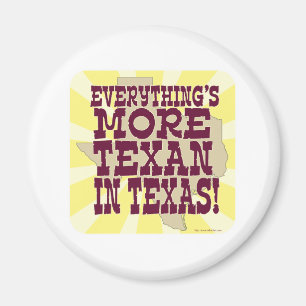 Alles in Texas Grappige Slogan Tijd Magneet