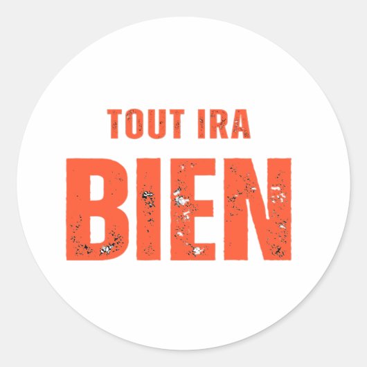 Alles Ira Bien Ronde Sticker (Voorkant)