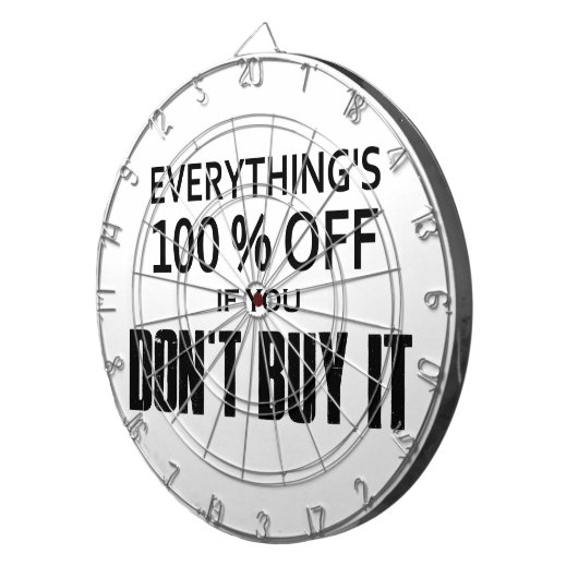 Alles is 100% korting als je het niet koopt dartbord (Voorkant Rechts)