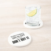 Alles is 100% korting als je het niet koopt zandsteen onderzetter (Zijkant)