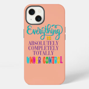 Alles is Absoluut Volledig Onder Controle iPhone 13 Hoesje
