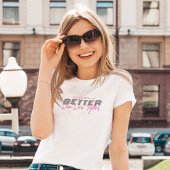 Alles is beter als we samen zijn t-shirt