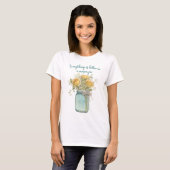 Alles is beter in een Mason Jar T-shirt (Voorkant volledig)