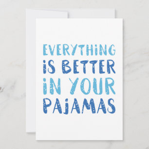 Alles is beter in je pyjama bedankkaart