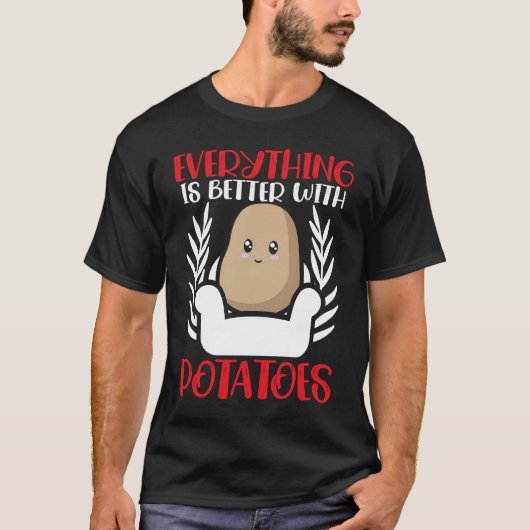 Alles is beter met aardappelaardappelen Frans T-shirt (Voorkant)