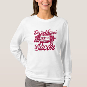 Alles is beter met Bacon T-shirt