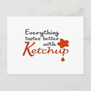 Alles is beter met Ketchup Briefkaart