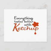Alles is beter met Ketchup Briefkaart (Voorkant)