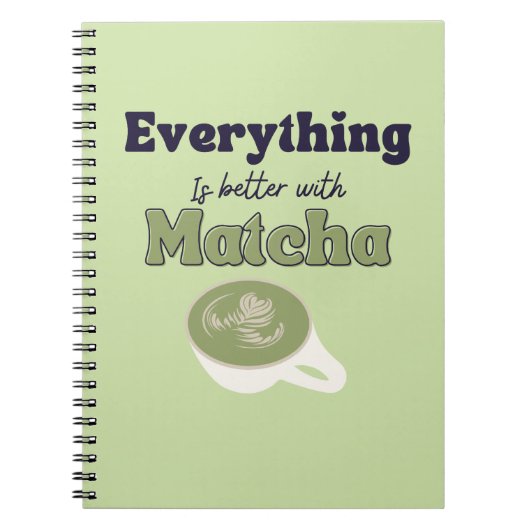 Alles is beter met matcha, Matcha Green Tea Notitieboek (Voorkant)