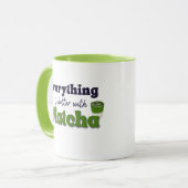 Alles is beter met Matcha Mok (Voorkant links)