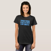 Alles is beter met mijn honden t-shirt (Voorkant volledig)