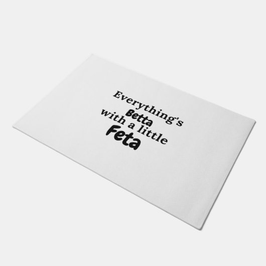 Alles is Betta met een kleine feta-Griekse prijsop Deurmat (Schuin)