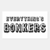 Alles is bonkers rechthoekige sticker (Voorkant)