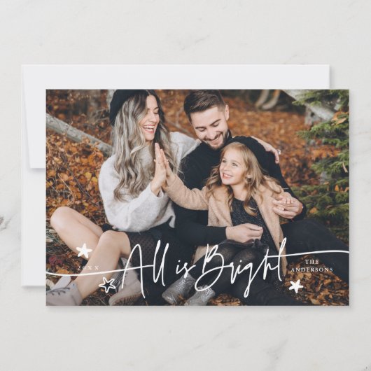 Alles is Bright Script Typografie Foto Vakantie Ka Feestdagenkaart (Voorkant)