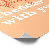 Alles is Cheddar met je trouwbord Poster (Hoek)