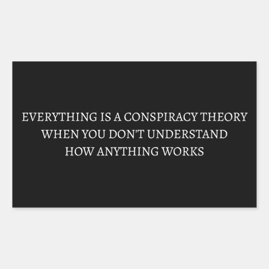 Alles is een complottheorie rechthoekige sticker (Voorkant)