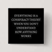 Alles is een complottheorie vierkante button 5,1 cm (Voorkant)