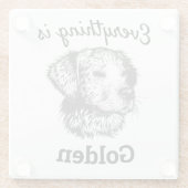 " alles is een gouden hondenhond " glazen onderzetter (Achterkant)