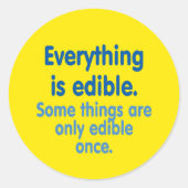 Alles is eetbaar ronde sticker (Voorkant)