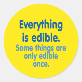 Alles is eetbaar ronde sticker