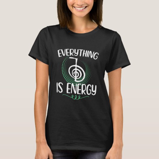Alles is energie | Reiki Master Gift Ideeën T-shirt (Voorkant)
