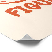 Alles is figureoutable - Motivatie luiheid Poster (Hoek)