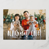 Alles is geen Calm Funny Photo Silver Folie Feestdagenkaart (Voorkant)