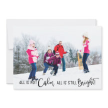 Alles is geen Calm Holiday Funny Photo Card