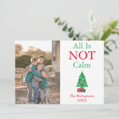 Alles is geen foto van een kalm gezin feestdagenkaart (Staand voorkant)
