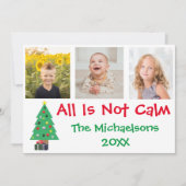 Alles is geen kalm kerstfotocollage feestdagenkaart (Voorkant)