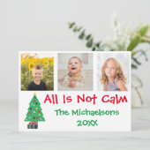 Alles is geen kalm kerstfotocollage feestdagenkaart (Staand voorkant)