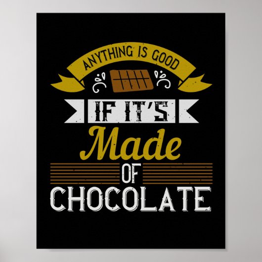 Alles is goed als het van chocolade gemaakt is poster (Voorkant)