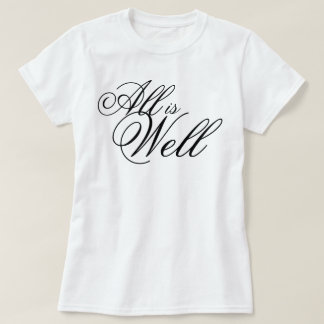 "Alles is goed" esthetisch script bevestiging T-shirt