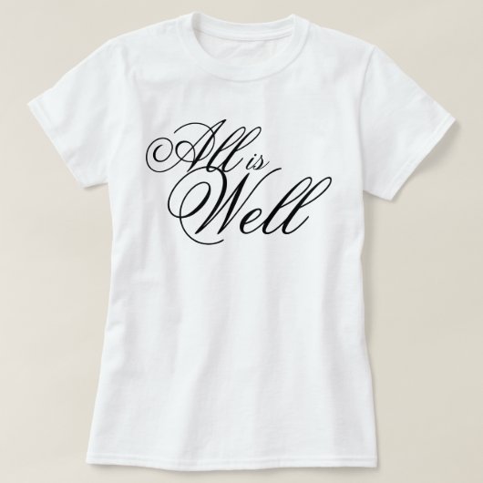 "Alles is goed" esthetisch script bevestiging T-shirt (Design voorkant)