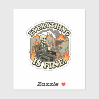 Alles is goed | Grappig skelet vuilcontainerbrand Sticker