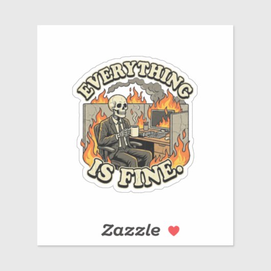 Alles is goed | Grappig skelet vuilcontainerbrand Sticker (Vel)