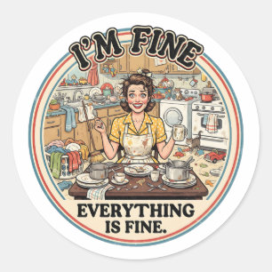 Alles is goed Grappige Retro Huishoudelijke Humo Ronde Sticker