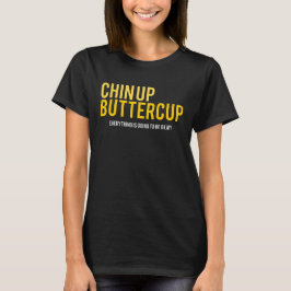 Alles is goed met Buttercup T-shirt