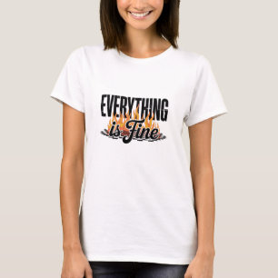 Alles is goed Sarcastisch  T-shirt