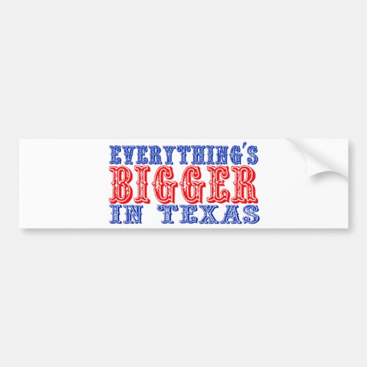 Alles is groter in Texas Bumpersticker (Voorkant)