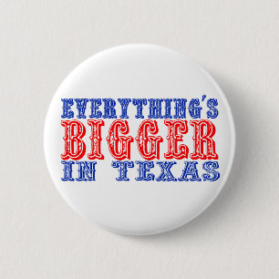 Alles is groter in Texas Ronde Button 5,7 Cm